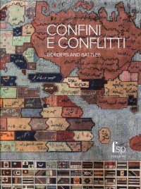 Immagine copertina libro Confini e conflitti. Visioni del potere nel tappeto figurato orientale. Ediz. italiana e inglese