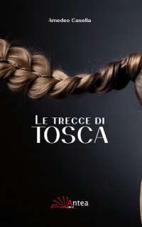 Immagine copertina libro Le trecce di Tosca