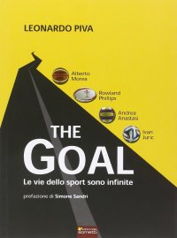Immagine copertina libro The goal. Le vie dello sport sono infinite