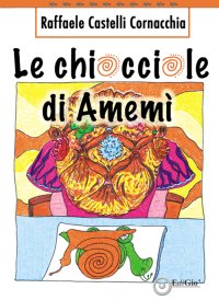 Immagine copertina libro Le chiocciole di Amemì