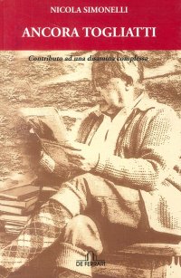Immagine copertina libro Ancora Togliatti. Contributo ad unadisamina complessa