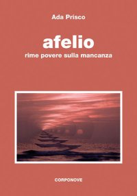 Immagine copertina libro Afelio. Rime povere sulla mancanza