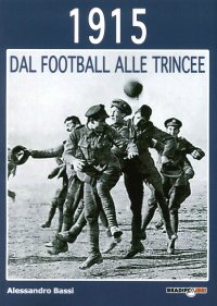 Immagine copertina libro 1915 dal football alle trincee
