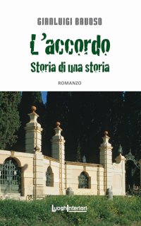 Immagine copertina libro L'accordo. Storia di una storia