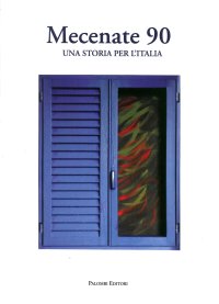 Immagine copertina libro Mecenate 90. Una storia per l'Italia
