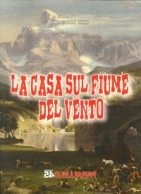 Immagine copertina libro La casa sul fiume del vento