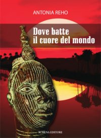 Immagine copertina libro Dove batte il cuore del mondo