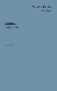 Immagine copertina libro L'ultima cattedrale