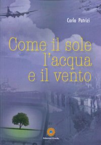 Immagine copertina libro Come il sole, l'acqua e il vento