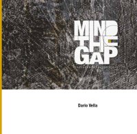 Immagine copertina libro Mind the gap. Dalla strada allo studio. Ediz. multilingue