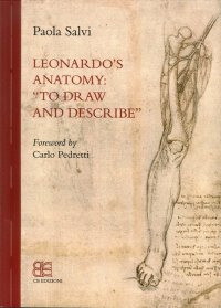 Immagine copertina libro Leonardo's anatomy. «To draw and describe»