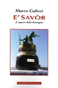 Immagine copertina libro È savòr. Il sapore della Romagna