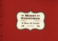 Immagine copertina libro Merry Christmas! Il libro di Natale