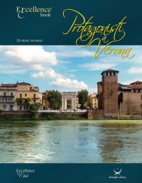 Immagine copertina libro Protagonisti a Verona. 28 storie veronesi