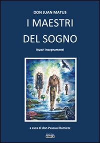 Immagine copertina libro I maestri del sogno. Nuovi insegnamenti