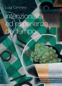 Immagine copertina libro Intenzionalità ed esperienza del tempo