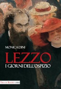 Immagine copertina libro Lezzo. I giorni dell'ospizio