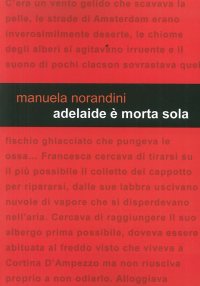 Immagine copertina libro Adelaide è morta sola