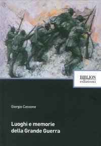 Immagine copertina libro Luoghi e memorie della grande guerra