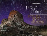 Immagine copertina libro Pietre su pietre. Un viaggio nella notte dei tempi. Ediz. italiana e inglese