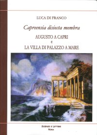 Immagine copertina libro Capreensia disiecta membra. Augusto a Capri e la villa di Palazzo a Mare