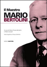 Immagine copertina libro Il maestro Mario Bertolini