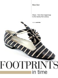 Immagine copertina libro Footprints in time. Shoes, from their beginnings to the twenty first century