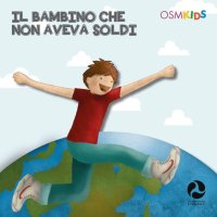 Immagine copertina libro Il bambino che non aveva soldi