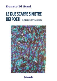Immagine copertina libro Le due scarpe sinistre dei poeti. Saggi (1996-2014)