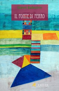 Immagine copertina libro Il ponte di ferro