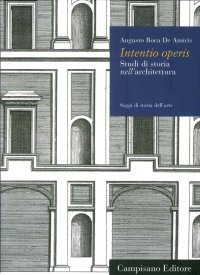 Immagine copertina libro Intentio operis. Studi di storia nell'architettura