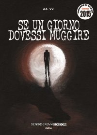 Immagine copertina libro Se un giorno dovessi muggire