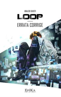 Immagine copertina libro Loop. Errata corrige