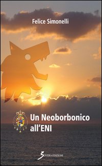 Immagine copertina libro Un neoborbonico all'Eni