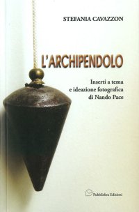 Immagine copertina libro L'archipendolo. Inserti a tema e ideazione fotografica di Nando Pace