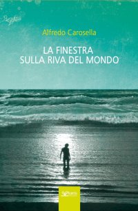 Immagine copertina libro La finestra sulla riva del mondo
