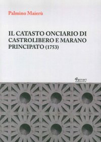 Immagine copertina libro Il catasto onciario di Castrolibero e Marano Principato (1753)