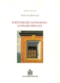 Immagine copertina libro Scrittori del Novecento: lo spazio privato