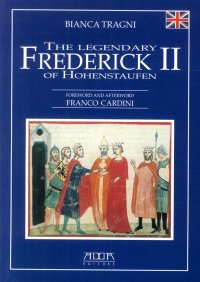 Immagine copertina libro The legendary Frederick II of Hohenstaufen