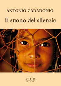Immagine copertina libro Il suono del silenzio. Eco della memoria