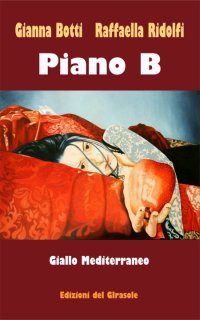 Immagine copertina libro Piano B. Giallo Mediterraneo