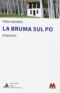 Immagine copertina libro La bruma sul Po