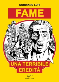 Immagine copertina libro Fame. Una terribile eredità
