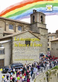 Immagine copertina libro La montagna, la luce e il fiore. Documentazione di una esperienza nella terra di Gioacchino da Fiore