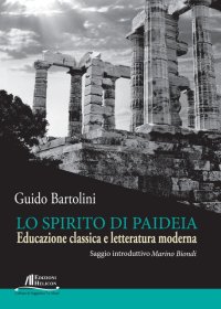 Immagine copertina libro Lo spirito di Paideia. Educazione classica e letteratura moderna