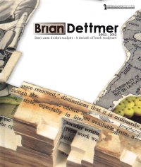Immagine copertina libro Brian Dettmer 2003-2013. Dieci libri scolpiti. Ediz. multilingue