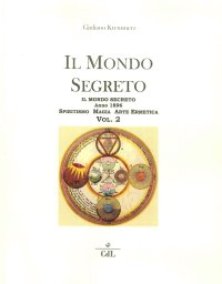 Immagine copertina libro Il mondo segreto. Anno 1896. Spiritismo, magia, arte ermetica. Vol. 2