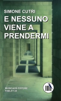 Immagine copertina libro E nessuno viene a prendermi