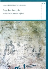 Immagine copertina libro Lasciar traccia. Scritture del mondo alpino