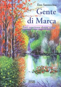 Immagine copertina libro Gente di Marca. Fatti esperienze donne viaggi